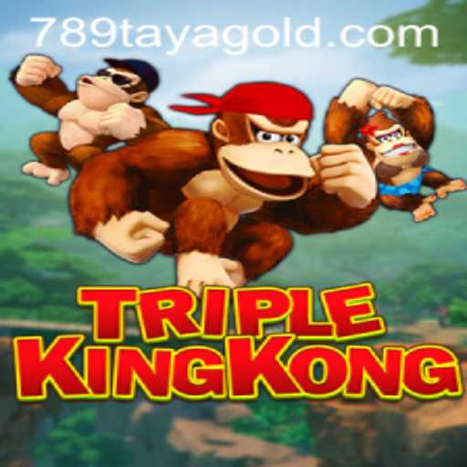 Discover TripleKingKong: An Adventure into the World of 789 TAYA